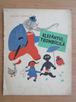 Julian Tuwin - Elefantul trombocila