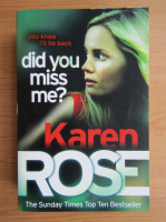 Karen Rose - Did you miss me?