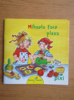 Liane Schneider - Mihaela face pizza