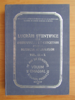 Lucrari stiintifice ale institutului de cercetari pentru nutritia animalelor (volumele 9-10)