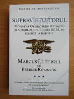 Marcus Luttrell - Supravietuitorul (volumul 3)