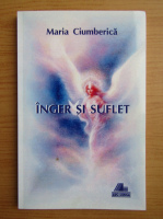 Maria Ciumberica - Inger si suflet