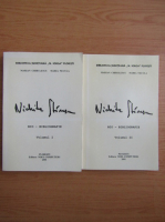 Marian Chirulescu - Nichita Stanescu (2 volume)