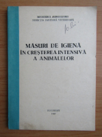 Masuri de igiena in cresterea intensiva a animalelor