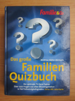 Matthias Muller Michaelis - Das grosse Familien Quizbuch