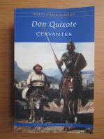 Miguel de Cervantes Saavedra - Don Quixote