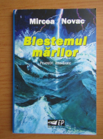 Mircea Novac - Blestemul marilor