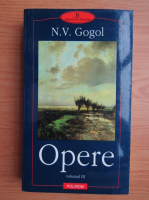 N. V. Gogol - Opere (volumul 3)