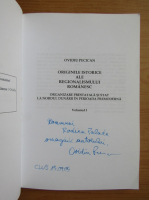 Ovidiu Pecican - Originile istorice ale regionalismului romanesc (volumul 1, cu autograful autorului)