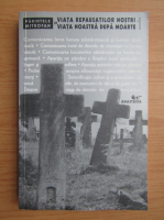Anticariat: Parintele Mitrofan - Viata repausatilor nostri si viata noastra dupa moarte (volumul 1)