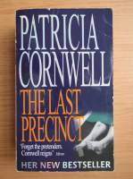 Patricia Cornwell - The last precinct