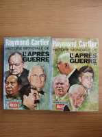 Raymond Cartier - Histoire mondiale de l'Apres-Guerre (2 volume)