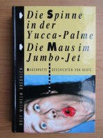 Rolf Wilhelm Brednich - Die Spinne in der Yucca-Palme. Die Maus im Jumbo-Jet