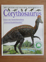 William Lindsay - Corythosaurus. Einer der besterforschten Entenschnabelsaurier