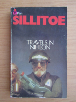 Alan Sillitoe - Travels in Nihilon