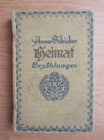 Anna Schieber - Heimat Erzahlungen (volumul 1, 1916)