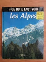 Ce qu'il faut voir dans les Alpes