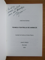Cristian Pepino - Tehnica teatrului de animatie (cu autograful autorului)