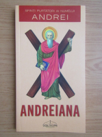 Cristian Serban - Andreiana. Sfinti purtatori ai numelui Andrei