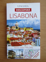 Descopera Lisabona. Trasee ideale prin oras
