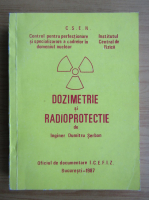 Dumitru Serban - Dozimetrie si radioprotectie