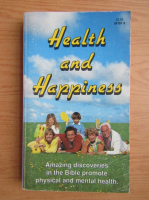 Ellen G. White - Health and happiness