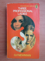 G. F. Newman - Three professional ladies
