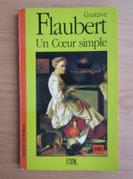 Gustave Flaubert - Un coeur simple