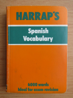 Harrap's spanish vocabulary. 6000 words ideal for exam revision
