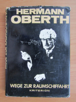 Hermann Oberth - Wege zur Raumschiffahrt