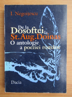 I. Negoitescu - De la Dosoftei la St. Aug. Doinas. O antologie a poeziei romane