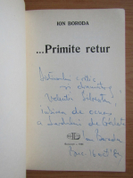 Ion Boroda - Primite retur (cu autograful autorului)