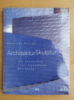 Klaus Jan Philipp - Architektur, skulptur. Die Geschichte einer fruchtbaren Beziehung