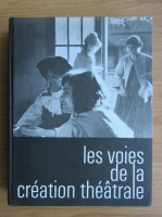 Les voies de la creation theatrale (volumul 5)