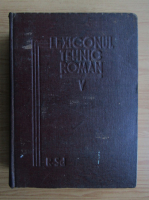 Anticariat: Lexiconul tehnic roman (volumul 5, R-Sd)