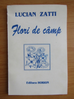 Lucian Zatti - Flori de camp