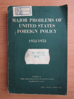 Major problems of United States foreign policy, 1952-1953