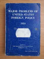 Major problems of United States foreign policy, 1954