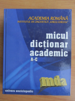 Micul dictionar academic (volumul 1, A-C)