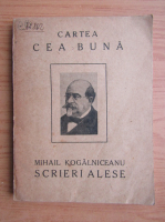 Mihail Kogalniceanu - Scrieri alese (1924)