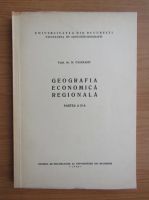 Nicolae Caloianu - Geografia economica regionala (volumul 2)