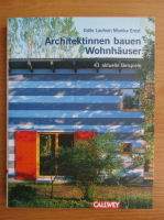 Odile Laufner - Architektinnen bauen Wohnhauser