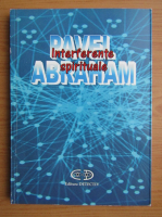Pavel Abraham - Interferente spirituale