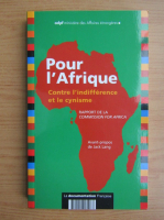 Pour l'Afrique. Contre l'indifference et le cynisme