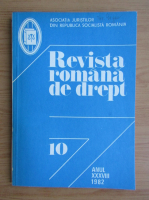 Revista romana de drept, anul XXXVIII, nr. 10, 1982