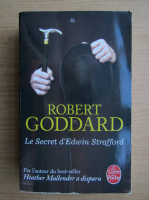 Robert Goddard - Le secret d'Edwin Strafford