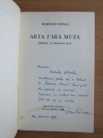 Romulus Rusan - Arta fara muza (cu autograful autorului)