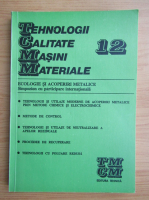 Tehnologii, calitate, masini, materiale, nr. 12, 1995