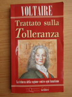 Voltaire - Trattato sulla Tolleranza