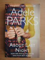 Adele Parks - About last night